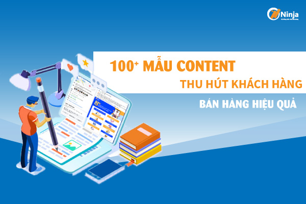 100 mau content thu hut khach hang Tổng hợp mẫu content thu hút khách hàng, tăng doanh thu thần tốc