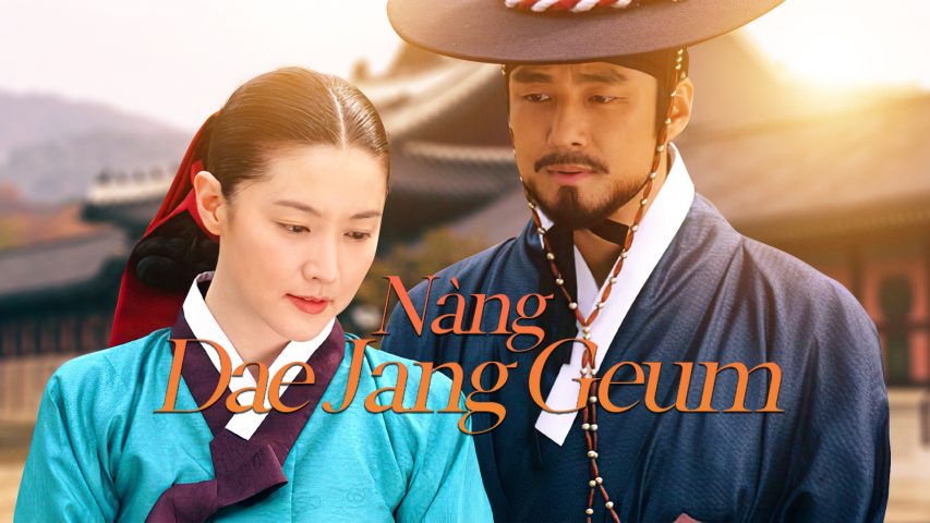 Phim Hàn Quốc hay nhất - Nàng Dae Jang Geum - Dae Jang Geum (2013)