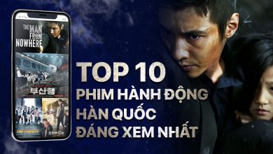 Top 10 Phim Hành Động Hàn Quốc Đáng Xem Nhất