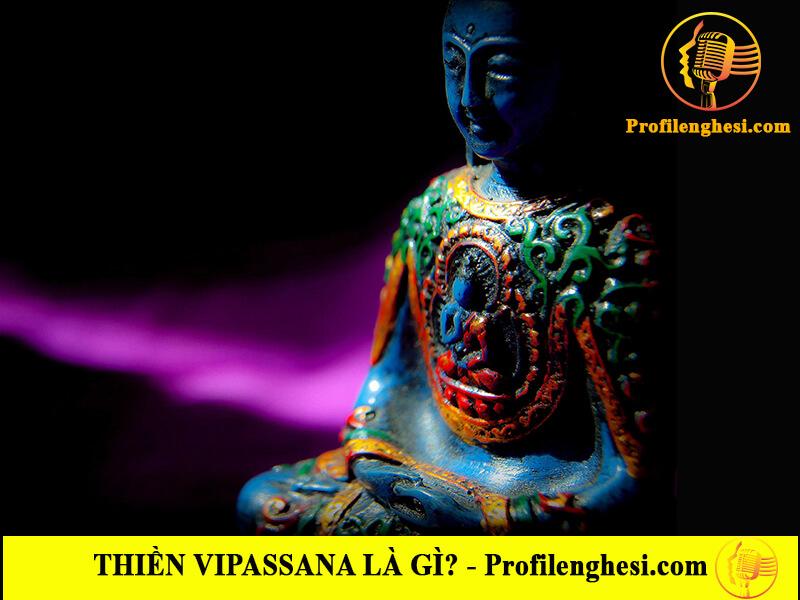 Thiền Vipassana là gì? Phương pháp thiện thịnh hành