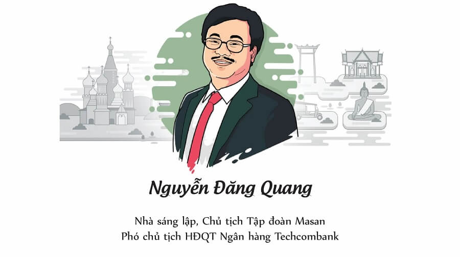 Tiến sĩ, Tỷ phú Nguyễn Đăng Quang - Nhà sáng lập, Chủ tịch tập đoàn Masan