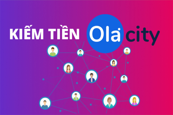 Ola City là app kiếm tiền online dành cho mọi đối tượng